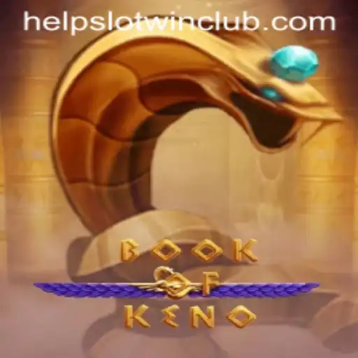 Discovering the Enchantment of BookOfKeno and the Strategy of Helpslotwin