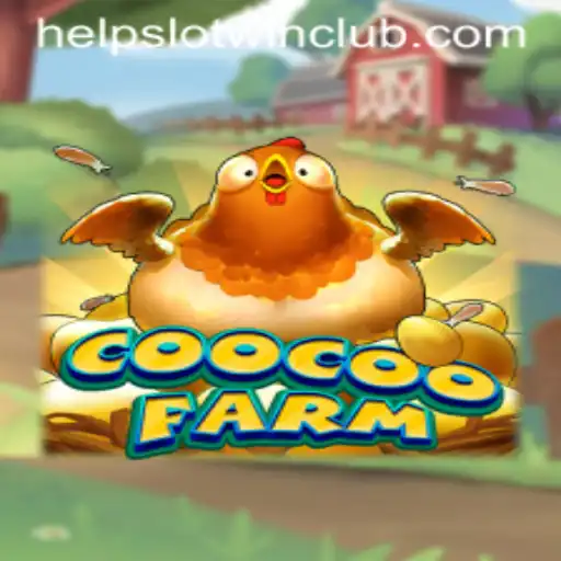 CooCooFarm: An Engaging New Game Experience with Helpslotwin Feature