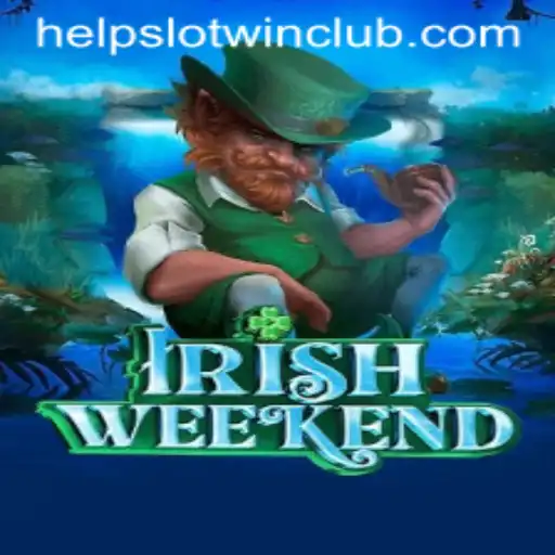 Exploring IrishWeekend: The Thrilling Adventure with Helpslotwin