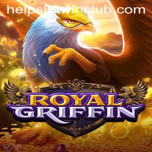 Discover the Enchanting World of RoyalGriffin and Tips to Helpslotwin